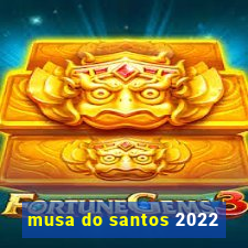 musa do santos 2022